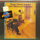 VESA-MATTI LOIRI, CARL MICHAEL BELLMAN - EX/EX LP + NIMMARI - pikkukuva 1