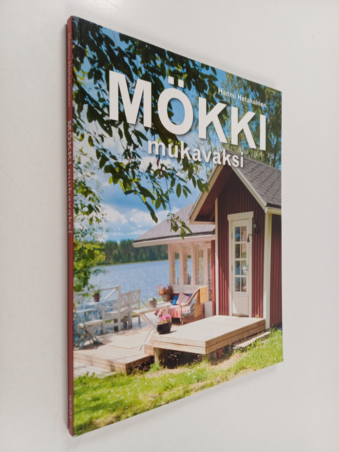 Hannu Hotakainen : Mökki mukavaksi