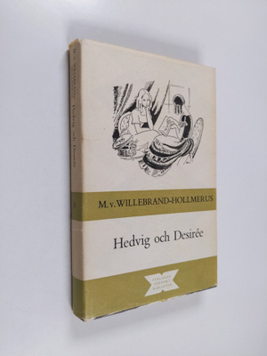 Margit von Willebrand-Hollmerus : Hedvig och Desiree