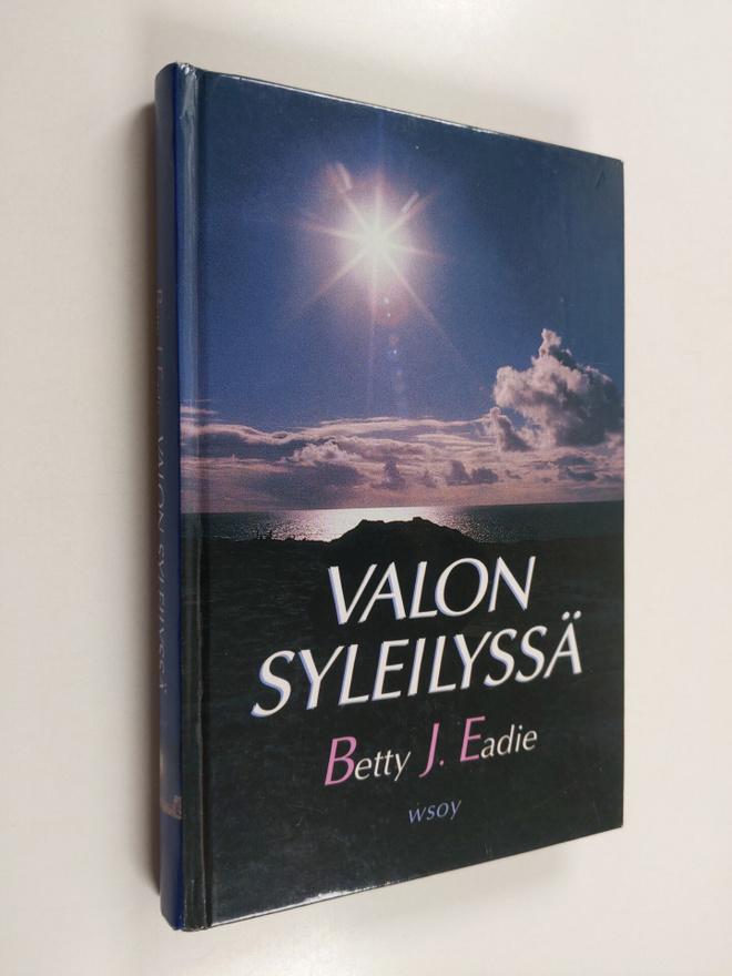 Betty J. Eadie : Valon syleilyssä