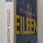Ottessa Moshfegh - Eileen - pikkukuva 2