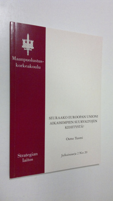 Osmo Tuomi : Seuraako Euroopan unioni aikaisempien suurva...