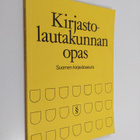 Maija-Liisa Mäkelä : Kirjastolautakunnan opas - pikkukuva 1