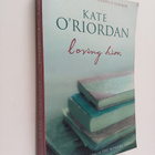 Kate O'Riordan : Loving Him - pikkukuva 1