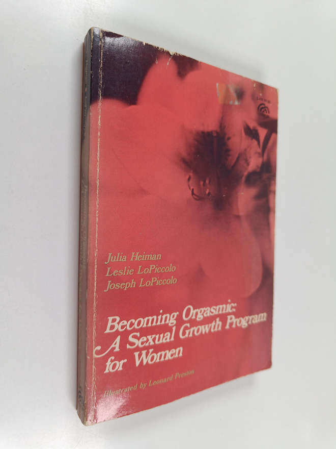 Joseph LoPiccolo ym. : Becoming Orgasmic : A Sexual Growt...