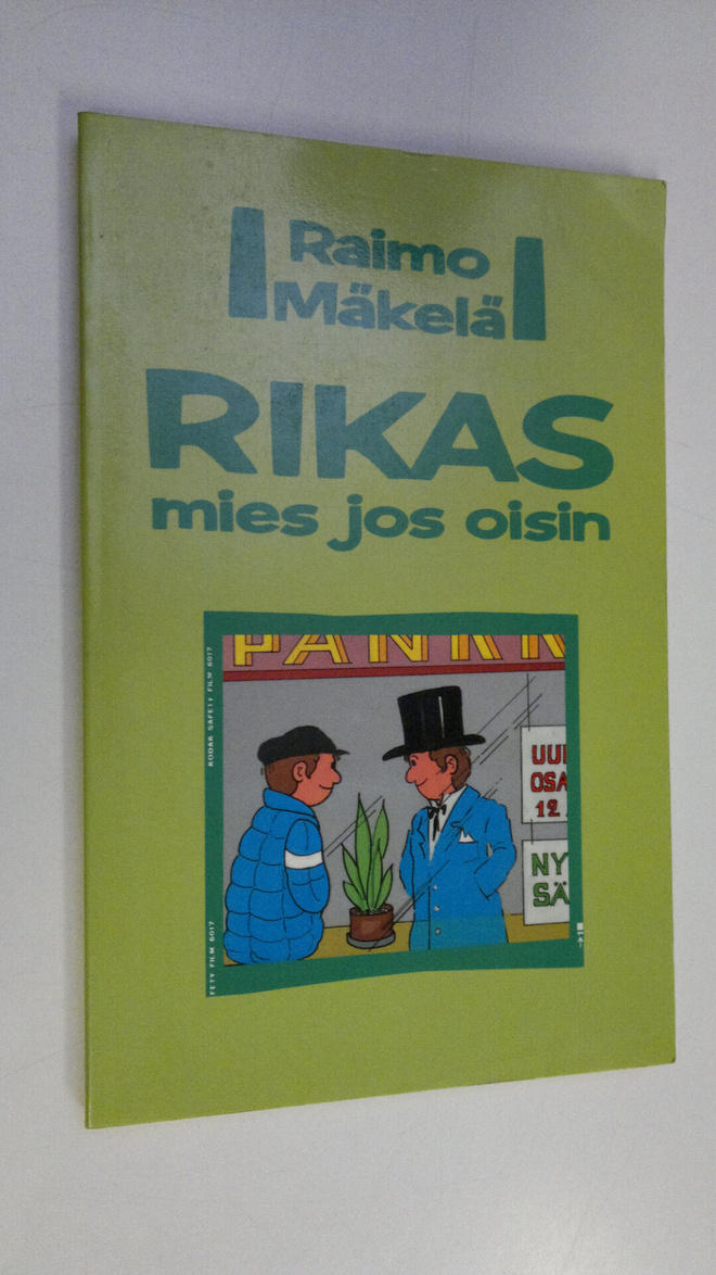 Raimo Mäkelä : Rikas mies jos oisin