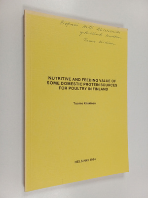 Tuomo Kiiskinen : Nutritive and Feeding Value of Some Dom...