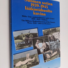 Suomen sotien 1939-1945 lääkintähuolto kuvina - Bilder fr... - pikkukuva 1