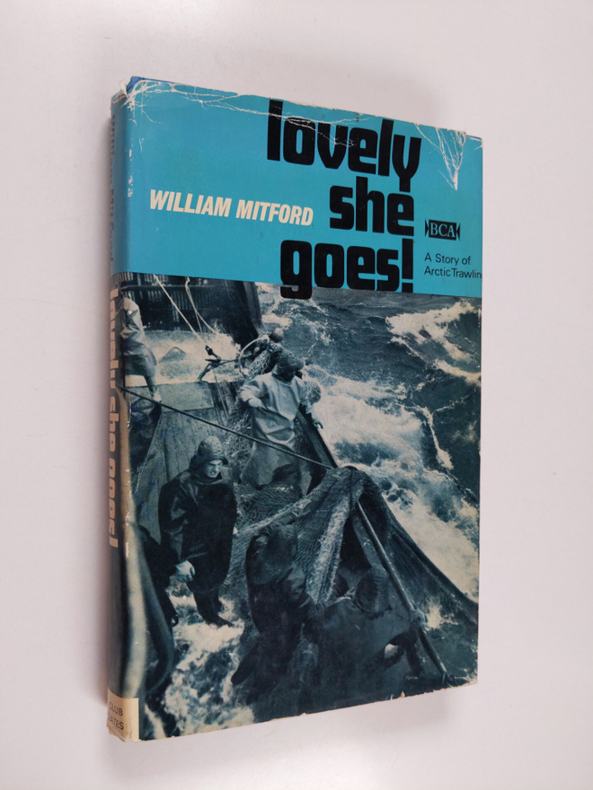 William Mitford : Lovely she goes!