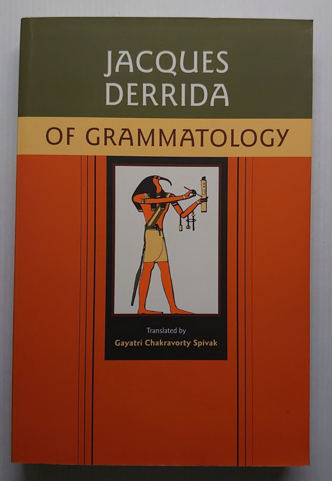Jacques Derrida - Of Grammatology