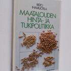 Risto Ihamuotila : Maatalouden hinta- ja tukipolitiikka - pikkukuva 1