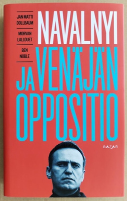 Dollbaum, Lallouet & Noble: Navalnyi ja Venäjän oppositio