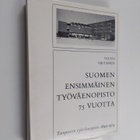 Teuvo Virtanen : Suomen ensimmäinen työväenopisto 75 vuot... - pikkukuva 1