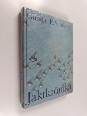 Gunnar E. Sandgren : Jaktkrönika