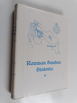 Pentti Papunen : Rauman seudun historia 2 : Rauman mlk - ...