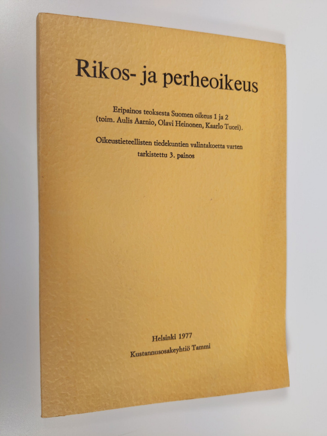 Rikos- ja perheoikeus : oikeustieteellisten tiedekuntien ...