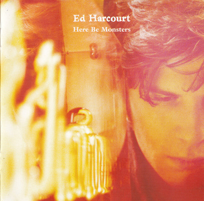 ED HARCOURT : Here be monsters