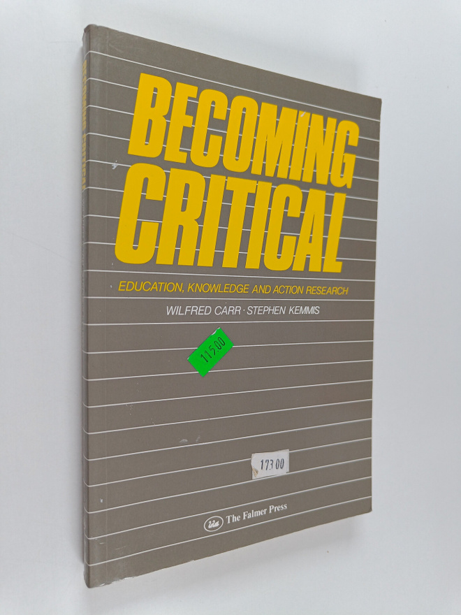 Wilfred Carr : Becoming critical : education, knowledge a...