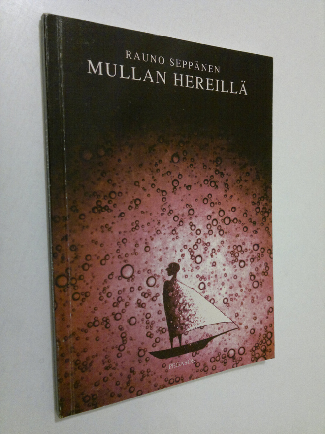 Rauno Seppänen : Mullan hereillä : runoja (signeerattu)