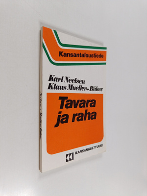 Karl Neelsen : Tavara ja raha