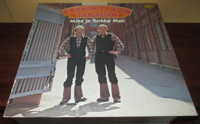 Tyykikylään ja takaisin, Mika ja Turkka Mali LP v. 1979