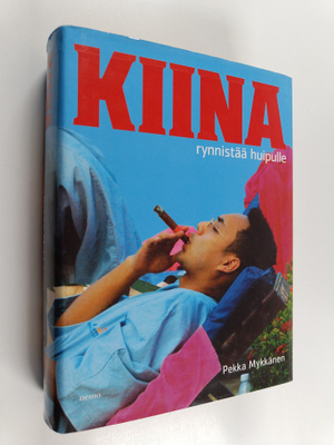 Pekka Mykkänen : Kiina rynnistää huipulle
