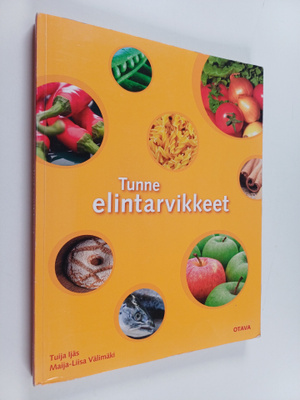 Tuija Ijäs : Tunne elintarvikkeet