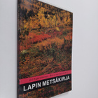 Olli ym. Saastamoinen : Lapin metsäkirja - pikkukuva 1