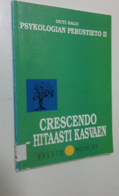 Outi Salo : Psykologian perustieto 2, Crescendo - hitaast...