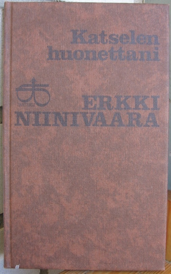 Erkki Niinivaara: Katselen huonettani, Gummerus 1975. 102 s.