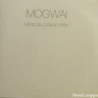 Mogwai • Mexican Grand Prix PROMO CDr-Single - pikkukuva 1