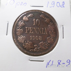 10  penniä  1908   siisti tasaisesti  patinoitunut kl 8-9 - pikkukuva 5