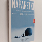 Bea Uusma : Naparetki : minun rakkaustarinani - pikkukuva 1