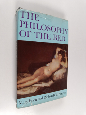 Mary Eden : The philosophy of the bed