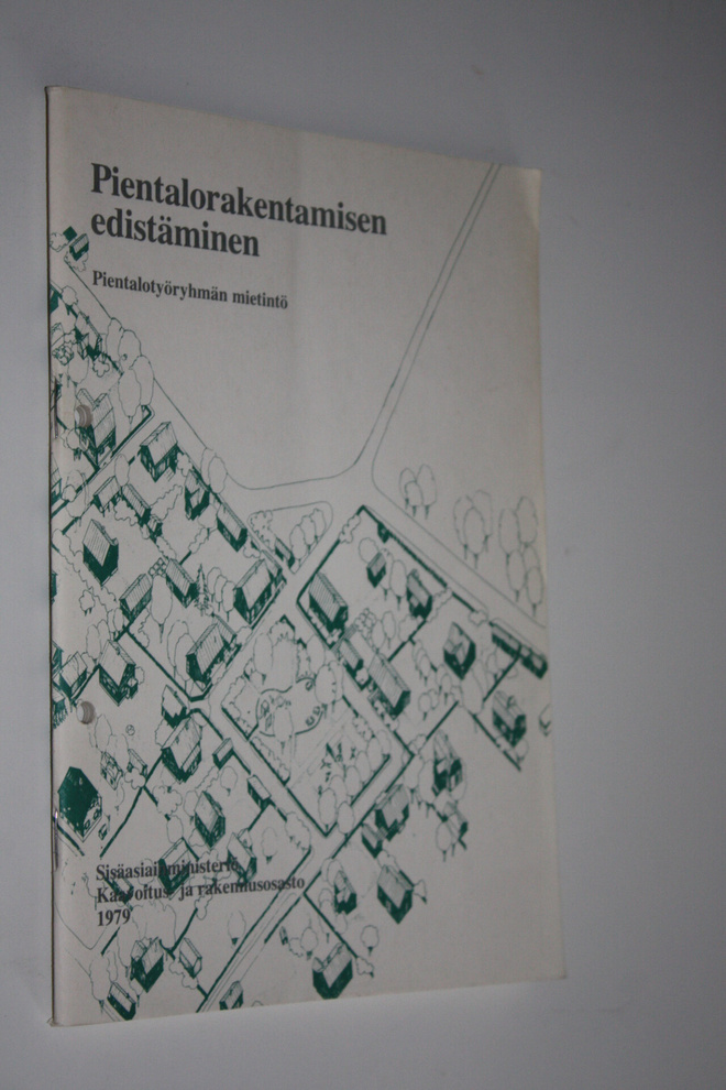Pientalorakentamisen edistäminen : Pientalotyöryhmän miet...
