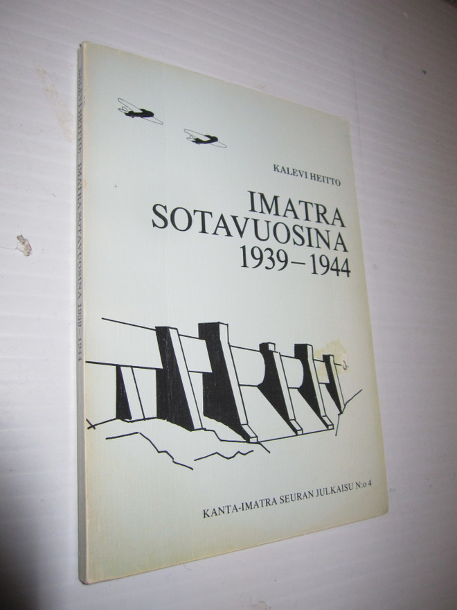 Kalevi Heitto: Imatra sotavuosina 1939-1944