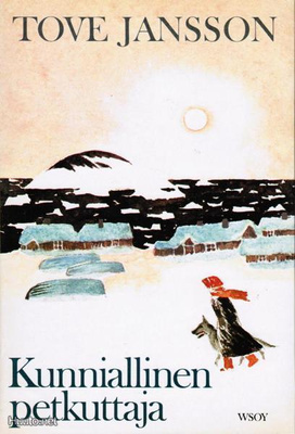 Tove Jansson : Kunniallinen petkuttaja