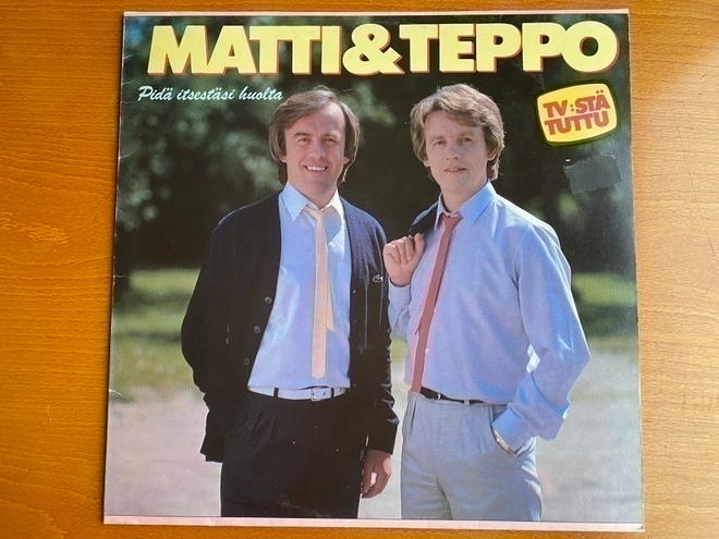 Matti &Teppo:Pidä Itsestäsi Huolta LP
