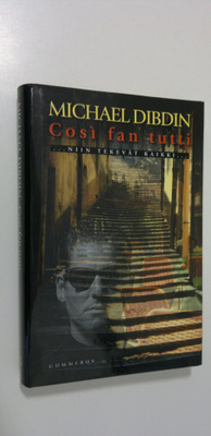 Michael Dibdin : Cosi fan tutti : niin tekevät kaikki