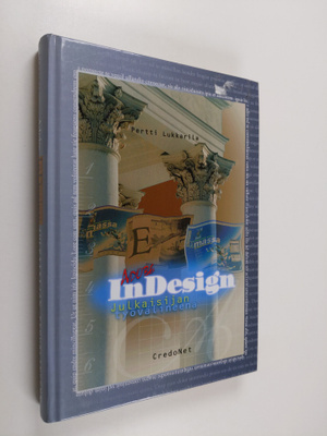 Pertti Lukkarila : InDesign julkaisijan työvälineenä