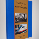 Risto (toim.) Holopainen : Vastuuta ja vetovoimaa : vetur... - pikkukuva 1