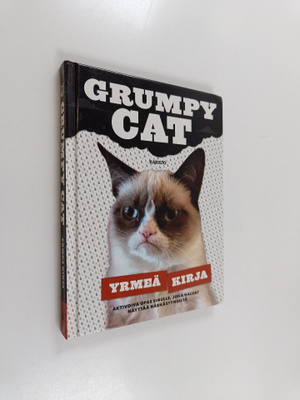 Grumpy cat : Grumpy cat : yrmeä kirja