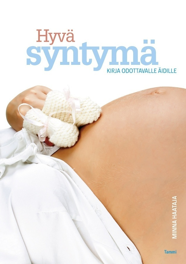 Minna Haataja: Hyvä Syntymä