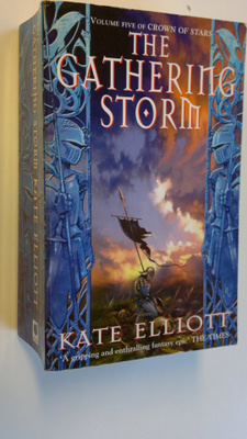 Kate Elliott : The gathering storm - Crown of Stars 5