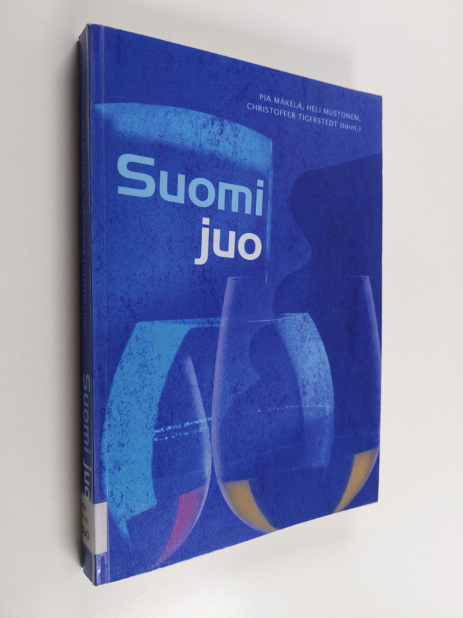 Pia ym. (toim.) Mäkelä : Suomi juo : suomalaisten alkohol...
