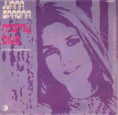 7” SINGLE Ivana Spagna – Mamy Blue SPAGNA