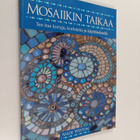 Angie Weston : Mosaiikin taikaa : tee itse koruja, korist... - pikkukuva 1