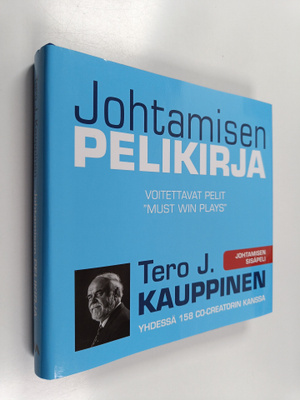 Tero J. Kauppinen : Johtamisen pelikirja - Voitettavat pe...