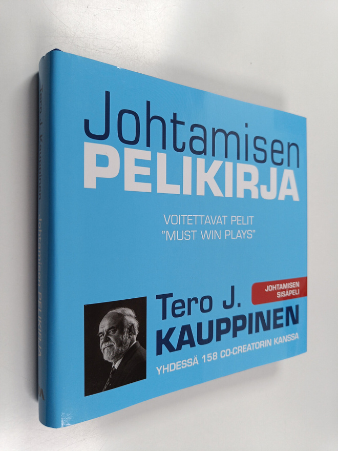 Tero J. Kauppinen : Johtamisen pelikirja - Voitettavat pe...