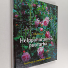 Ulla Hårde : Helppohoitoinen puutarha : perennoja ja vanh... - pikkukuva 1